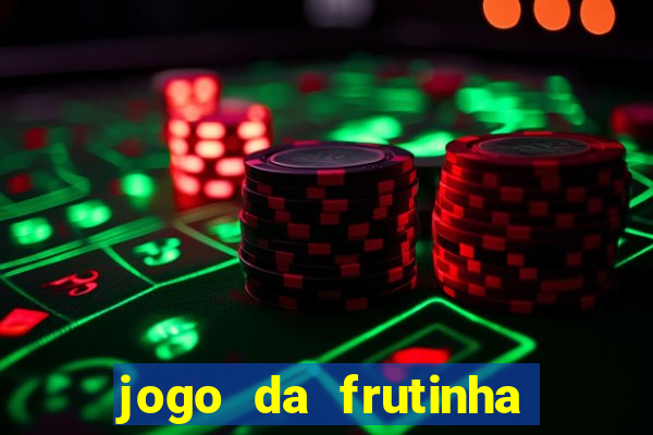 jogo da frutinha que paga no pix